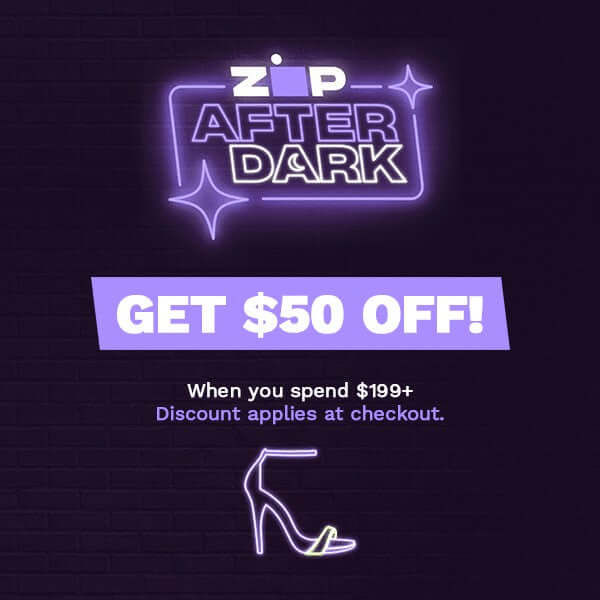 Zip After Dark Sale - $50 Off! Get $50 off when you spend $199 with stylish shoe illustration.