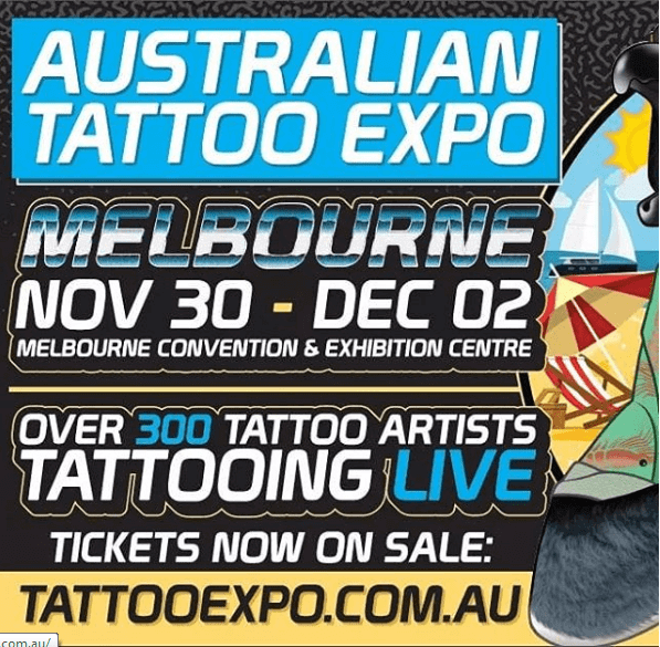 Australian Tattoo Expo in Melbourne featuring over 300 live tattoo artists from November 30 to December 02.